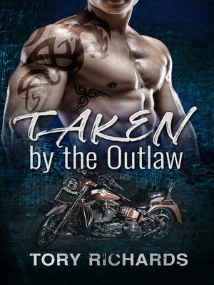 cover image of Taken by the Outlaw